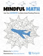 Mindful Math 2, 2: Use Your Geometry to Solve These Puzzling Pictures