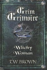 Grim Grimoire: Witchy Woman