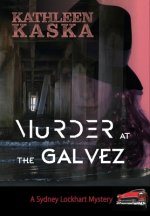 Murder at the Galvez