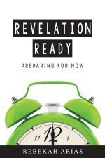 Revelation Ready: Preparing for Now