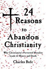 24 Reasons to Abandon Christianity