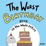 Worst Birthday Book in the Whole Entire World
