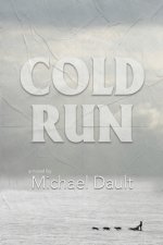 Cold Run (Book #1)