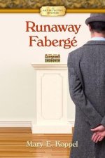 Runaway Fabergé: An Art Detective Mystery