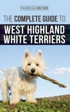 Complete Guide to West Highland White Terriers