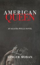 American Queen: An Agatha Wells Novel