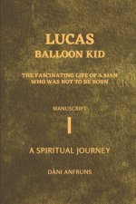 Balloon Kid: A Spiritual Journey