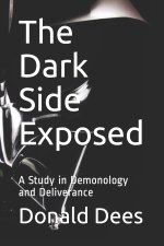 Dark Side Exposed