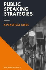 Public Speaking Strategies: A Practical Guide