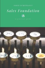 Sales Foundation: A Practical Guide