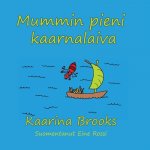 Mummin pieni kaarnalaiva