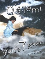 Q'á: lemi und die 7 Raben