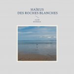 Haikus des roches blanches