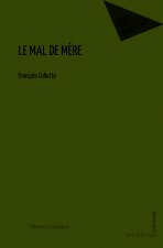 LE MAL DE MERE