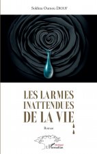 Les larmes inattendues de la vie