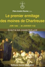 Le premier ermitage des moines de Chartreuse