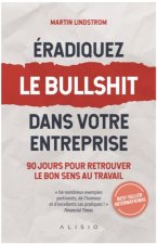 Éradiquez le bullshit dans votre entreprise