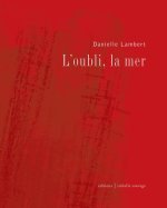 L'oubli, la mer