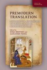 Premodern Translation: Comparative Approaches to Cross-Cultural Transformations