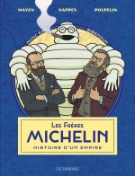 Les Frères Michelin, une aventure industrielle