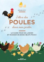 J'élève des poules dans mon jardin