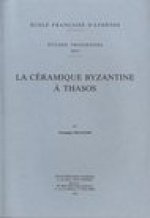 La Ceramique Byzantine a Thasos