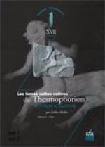 Les Terres Cuites Votives Du Thesmophorion: de l'Atelier Au Sanctuaire