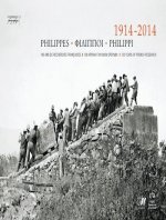 1914-2014 - Philippes - Philippoi - Philippi: 100 ANS de Recherches Francaises - 100 Chronia Gallikon Ereunon - 100 Years of French Research