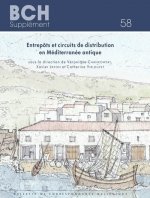 Entrepots Et Circuits de Distribution En Mediterranee Antique