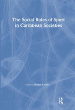 Social Roles of Sport in Carib