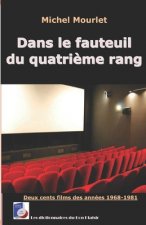 Dans le fauteuil du quatrieme rang