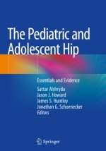 The Pediatric and Adolescent Hip: Essentials and Evidence