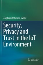 Security, Privacy and Trust in the Iot Environment