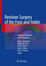 Revision Surgery of the Foot and Ankle: Surgical Strategies and Techniques