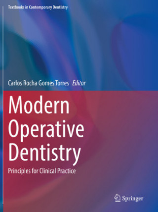 Modern Operative Dentistry: Principles for Clinical Practice
