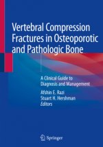 Vertebral Compression Fractures in Osteoporotic and Pathologic Bone: A Clinical Guide to Diagnosis and Management