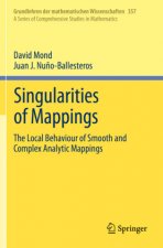Singularities of Mappings: The Local Behaviour of Smooth and Complex Analytic Mappings