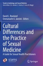 Cultural Differences and the Practice of Sexual Medicine: A Guide for Sexual Health Practitioners