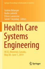 Health Care Systems Engineering: Hcse, Montréal, Canada, May 30 - June 1, 2019