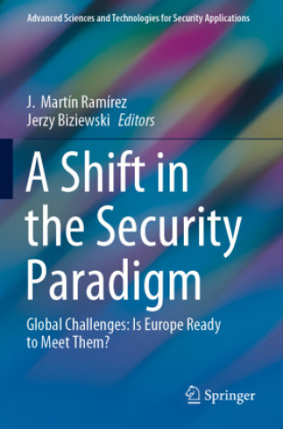 A Shift in the Security Paradigm: Global Challenges: Is Europe Ready to Meet Them?