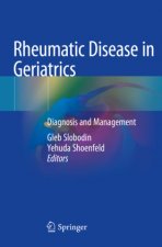Rheumatic Disease in Geriatrics: Diagnosis and Management