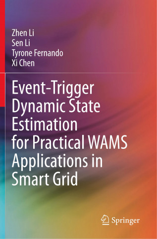 Event-Trigger Dynamic State Estimation for Practical Wams Applications in Smart Grid