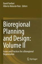 Bioregional Planning and Design: Volume II: Issues and Practices for a Bioregional Regeneration