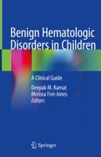 Benign Hematologic Disorders in Children: A Clinical Guide