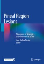 Pineal Region Lesions: Management Strategies and Controversial Issues