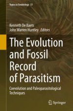 The Evolution and Fossil Record of Parasitism: Coevolution and Paleoparasitological Techniques