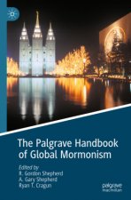 Palgrave Handbook of Global Mormonism