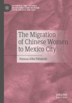 Migration of Chinese Women to Mexico City
