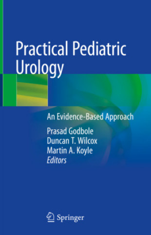 Practical Pediatric Urology: An Evidence-Based Approach