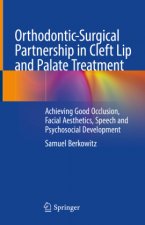Orthodontic-Surgical Partnership in Cleft Lip and Palate Treatment